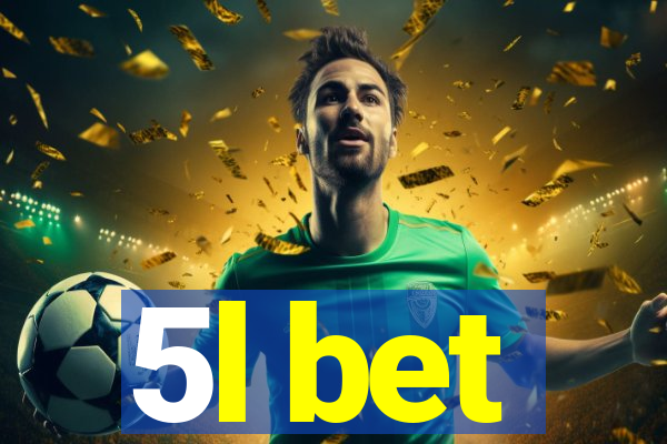5l bet
